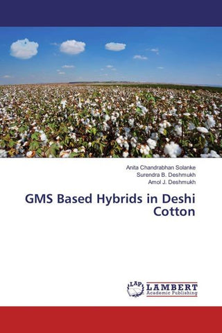 GMS Based Hybrids in Deshi Cotton