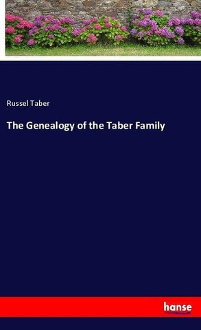 The Genealogy of the Taber Family