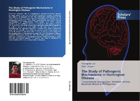 The Study of Pathogenic Mechanisms in Huntington Disease