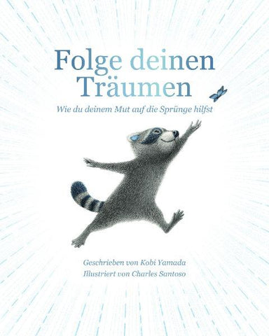 Folge deinen Träumen