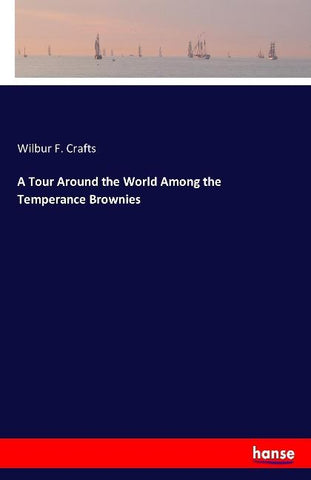 A Tour Around the World Among the Temperance Brownies