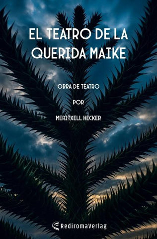 El teatro de la querida Maike