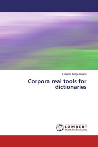 Corpora real tools for dictionaries