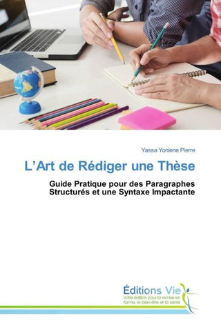 L'Art de Rédiger une Thèse