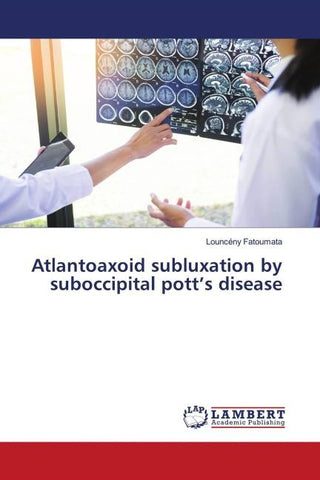 Atlantoaxoid subluxation by suboccipital pott's disease