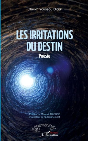 Les irritations du destin. Poésie