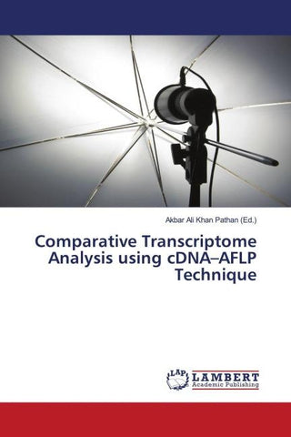 Comparative Transcriptome Analysis using cDNA-AFLP Technique
