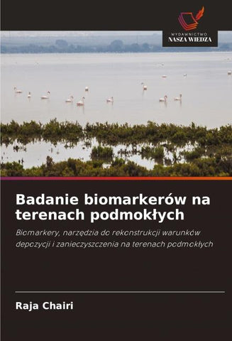 Badanie biomarkerów na terenach podmok¿ych