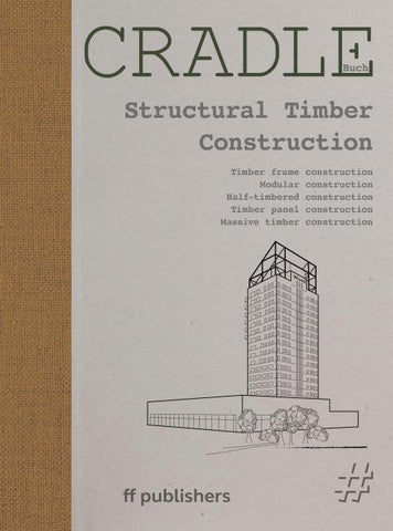 CRADLE Book: Structural Timber Construction
