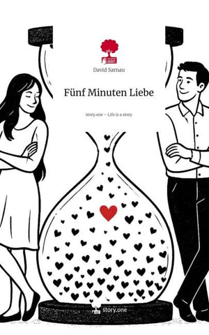 Fünf Minuten Liebe. Life is a Story - story.one