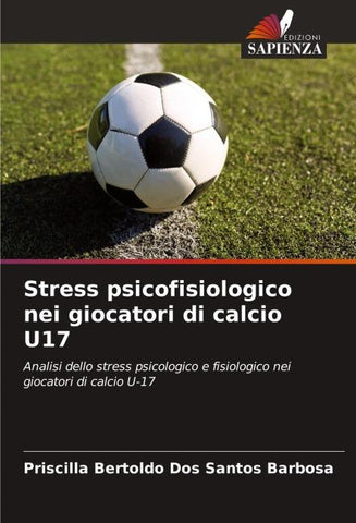 Stress psicofisiologico nei giocatori di calcio U17