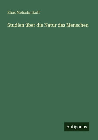 Studien über die Natur des Menschen