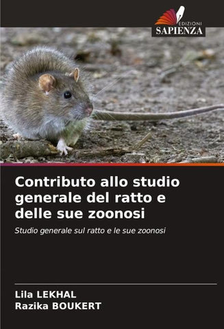 Contributo allo studio generale del ratto e delle sue zoonosi