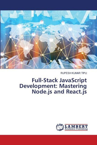 Full-Stack JavaScript Development: Mastering Node.js and React.js