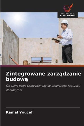 Zintegrowane zarz¿dzanie budow¿