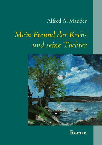 Mein Freund der Krebs und seine Töchter