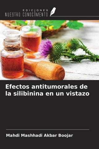 Efectos antitumorales de la silibinina en un vistazo