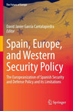 Spain, Europe, and Western Security Policy