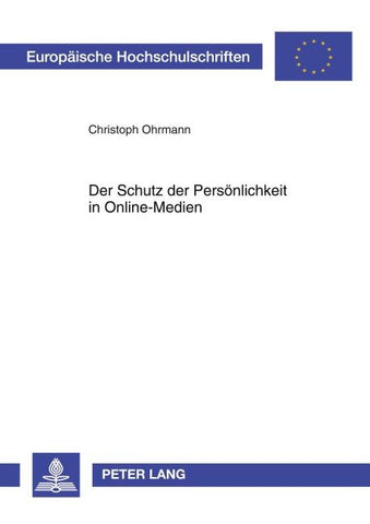 Der Schutz der Persoenlichkeit in Online-Medien