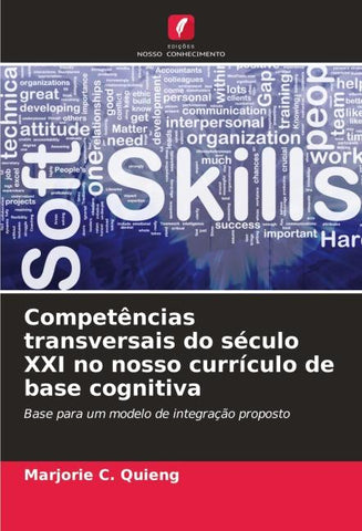 Competências transversais do século XXI no nosso currículo de base cognitiva