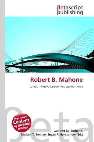 Robert B. Mahone