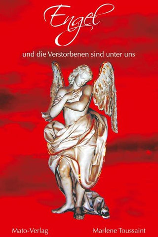 Engel und die Verstorbenen sind unter uns