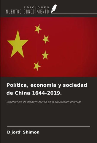 Política, economía y sociedad de China 1644-2019.