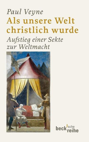 Beck'sche Reihe / Als unsere Welt christlich wurde