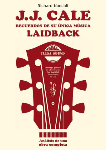 J.J. Cale - Recuerdos de su única música laidback