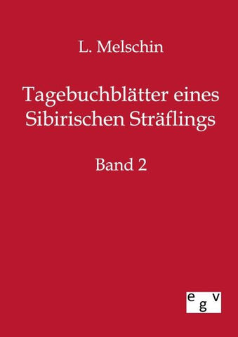 Tagebuchblätter eines Sibirischen Sträflings