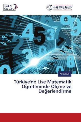 Türkiye'de Lise Matematik Ö¿retiminde Ölçme ve De¿erlendirme