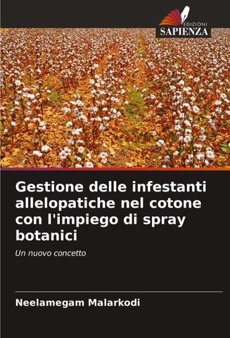 Gestione delle infestanti allelopatiche nel cotone con l'impiego di spray botanici