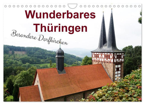 Wunderbares Thüringen - besondere Dorfkirchen (Wandkalender 2026 DIN A4 quer), CALVENDO Monatskalender