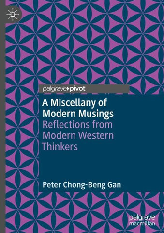 A Miscellany of Modern Musings