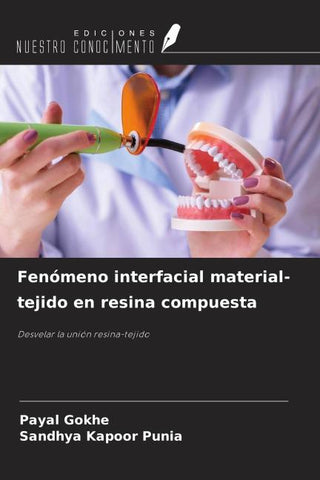 Fenómeno interfacial material-tejido en resina compuesta