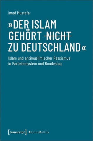 »Der Islam gehört (nicht) zu Deutschland«