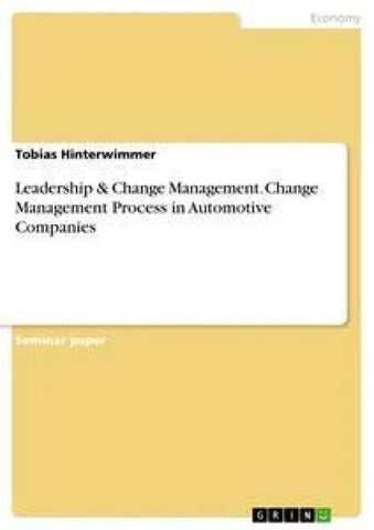 Leadership & Change Management. Change Management Process in Automotive Companies