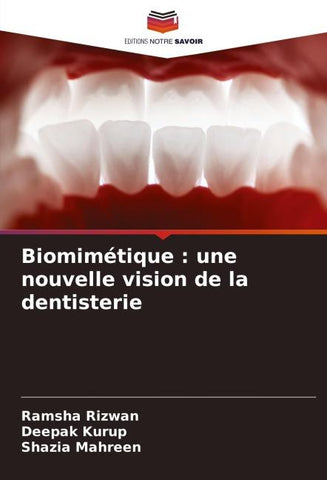 Biomimétique : une nouvelle vision de la dentisterie