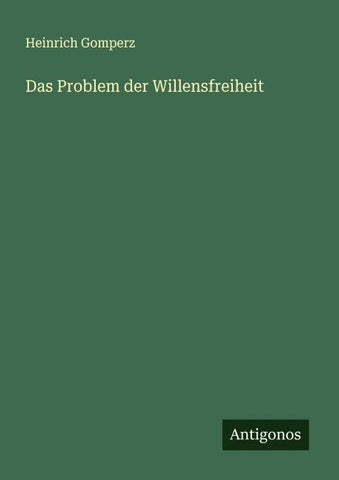 Das Problem der Willensfreiheit