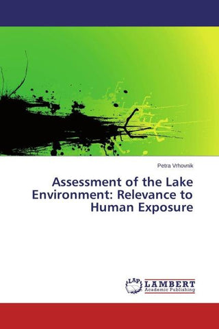 Assessment of the Lake Environment: Relevance to Human Exposure