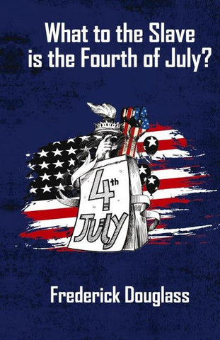 What To The Slave Is The Fourth Of July Hardcover