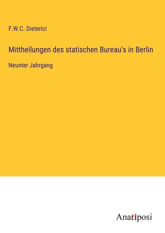 Mittheilungen des statischen Bureau's in Berlin