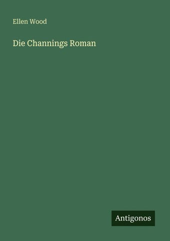 Die Channings Roman