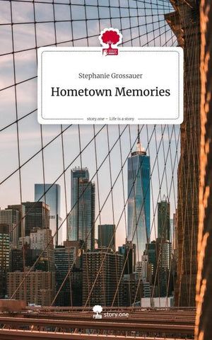 Hometown Memories. Life is a Story - story.one