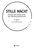 STILLE MACHT