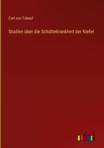 Studien über die Schüttekrankheit der Kiefer