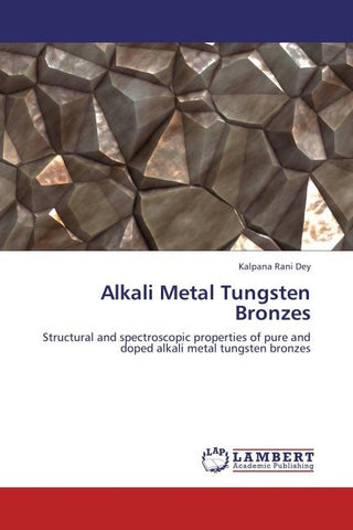 Alkali Metal Tungsten Bronzes