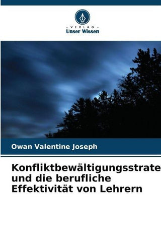 Konfliktbewältigungsstrategien und die berufliche Effektivität von Lehrern