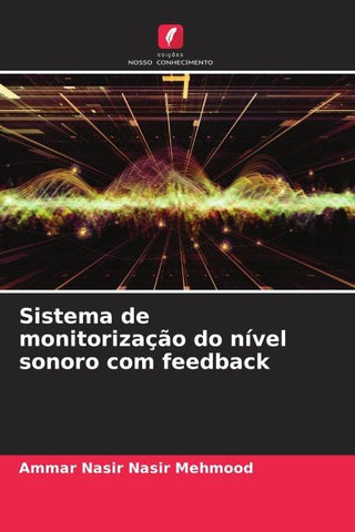 Sistema de monitorização do nível sonoro com feedback