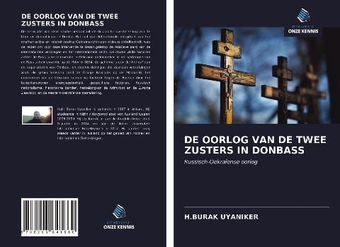 DE OORLOG VAN DE TWEE ZUSTERS IN DONBASS